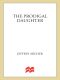 [Kane & Abel 02] • The Prodigal Daughter (Kane and Abel Book 2)